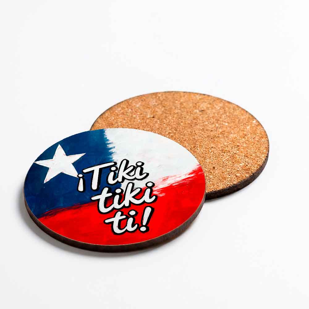 Posavasos de Fiestas Patrias con la bandera de Chile y la frase Tiki tiki ti, MDF redondo con base de corcho